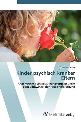 Kinder psychisch kranker Eltern