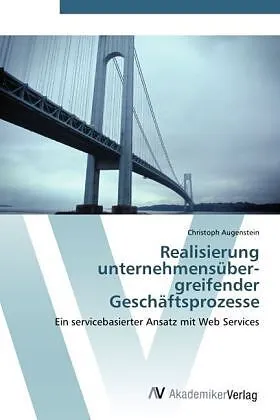 Realisierung unternehmensüber­greifender Geschäftsprozesse