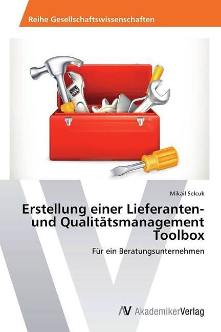Erstellung einer Lieferanten- und Qualitätsmanagement Toolbox
