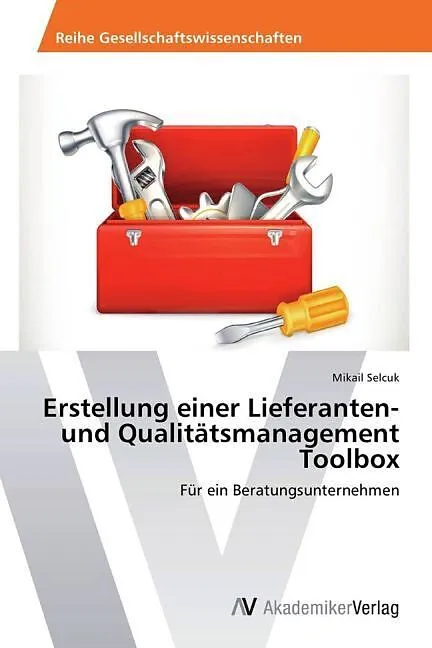 Erstellung einer Lieferanten- und Qualitätsmanagement Toolbox