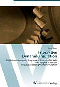 Kartonierter Einband Interaktive Dynamiksimulation von Daniel Bayer
