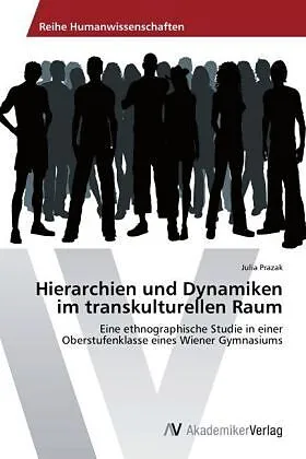 Hierarchien und Dynamiken im transkulturellen Raum
