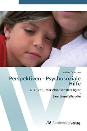 Perspektiven - Psychosoziale Hilfe