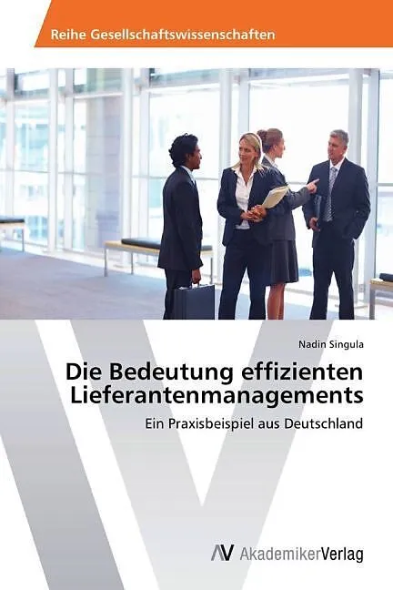 Die Bedeutung effizienten Lieferantenmanagements