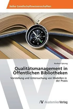 Qualitätsmanagement in Öffentlichen Bibliotheken