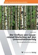 Kartonierter Einband Der Einfluss von Cause-related Marketing auf den Unternehmenserfolg von Andrea Seiler
