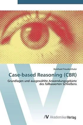 Case-based Reasoning (CBR)