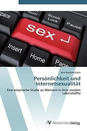 Persönlichkeit und Internetsexualität
