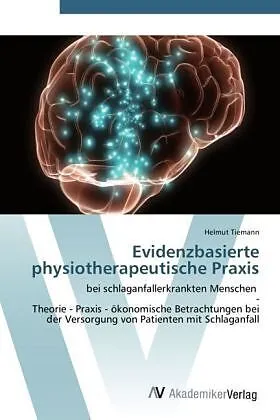 Evidenzbasierte physiotherapeutische Praxis