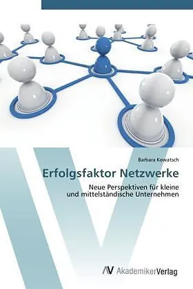 Erfolgsfaktor Netzwerke