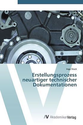 Erstellungsprozess neuartiger technischer Dokumentationen