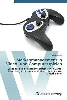 Markenmanagement in Video- und Computerspielen