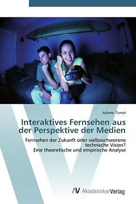 Interaktives Fernsehen aus der Perspektive der Medien