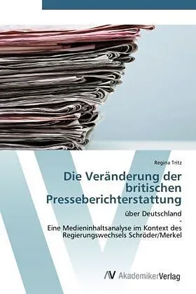 Die Veränderung der britischen Presseberichterstattung