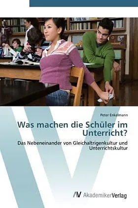 Was machen die Schüler im Unterricht?