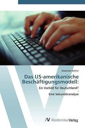 Das US-amerikanische Beschäftigungsmodell