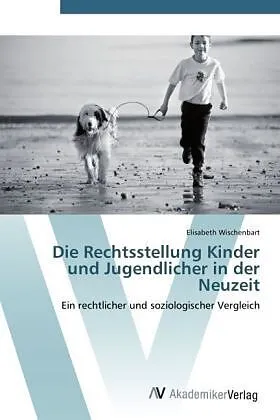 Die Rechtsstellung Kinder und Jugendlicher in der Neuzeit