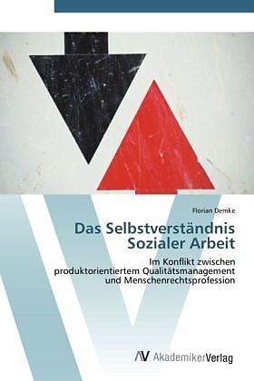 Das Selbstverständnis Sozialer Arbeit