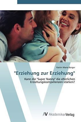 "Erziehung zur Erziehung"