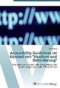 Kartonierter Einband Accessibility Guidelines im Kontext von "Studium und Behinderung" von Diana Ruth
