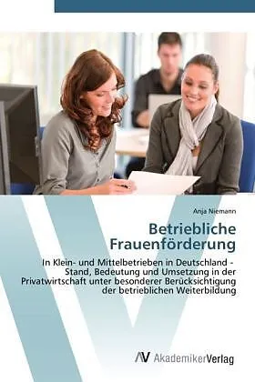 Betriebliche Frauenförderung