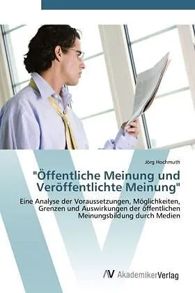 "Öffentliche Meinung und Veröffentlichte Meinung"