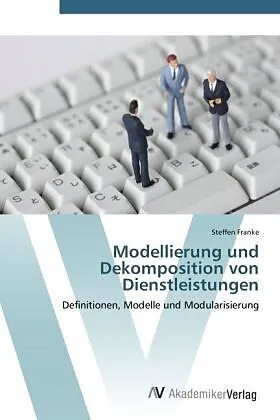 Modellierung und Dekomposition von Dienstleistungen