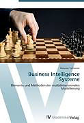 Kartonierter Einband Business Intelligence Systeme von Mateusz Tychawski