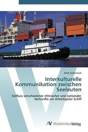 Interkulturelle Kommunikation zwischen Seeleuten