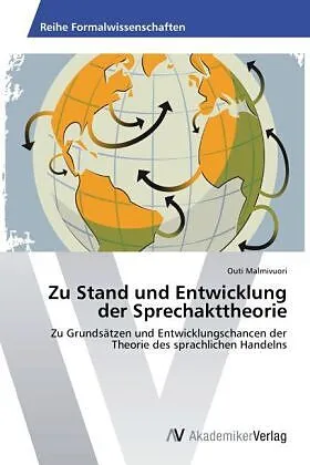 Zu Stand und Entwicklung der Sprechakttheorie