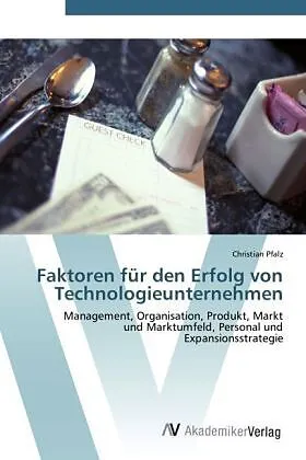 Faktoren für den Erfolg von Technologieunternehmen