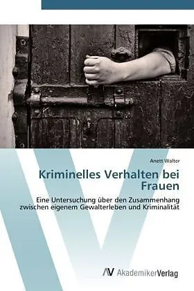 Kriminelles Verhalten bei Frauen