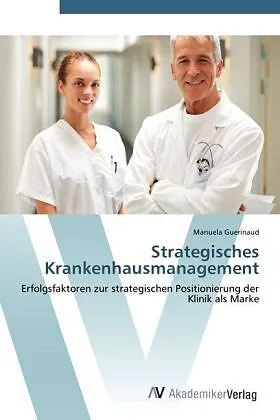 Strategisches Krankenhausmanagement
