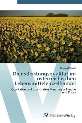 Dienstleistungsqualität im österreichischen Lebensmitteleinzelhandel
