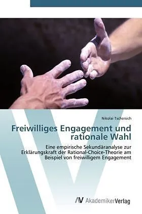 Freiwilliges Engagement und rationale Wahl