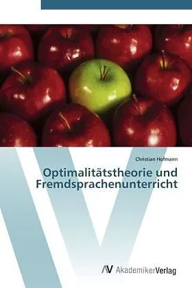 Optimalitätstheorie und Fremdsprachenunterricht