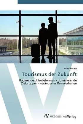 Tourismus der Zukunft