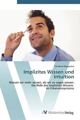 Implizites Wissen und Intuition