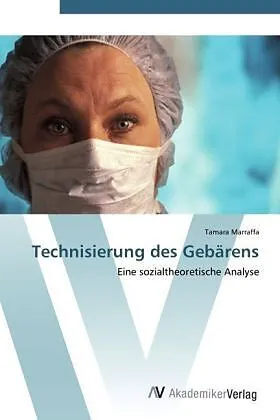 Technisierung des Gebärens