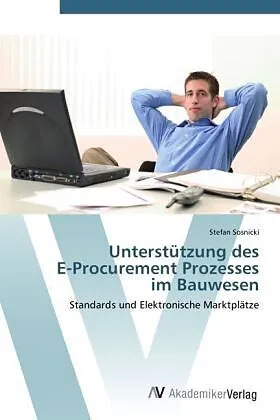 Unterstützung des E-Procurement Prozesses im Bauwesen