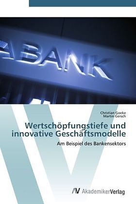 Wertschöpfungstiefe und innovative Geschäftsmodelle