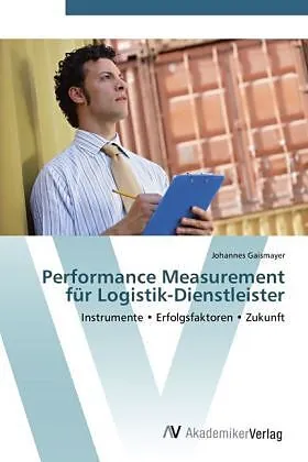 Performance Measurement für Logistik-Dienstleister