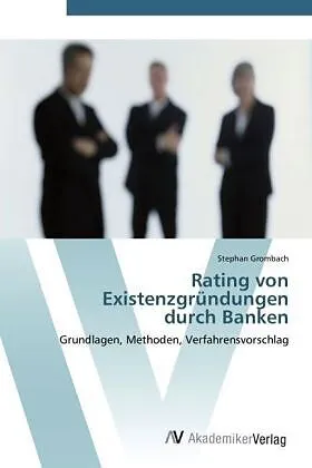 Rating von Existenzgründungen durch Banken
