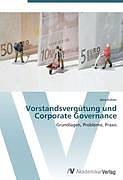 Kartonierter Einband Vorstandsvergütung und Corporate Governance von Jana Kübler