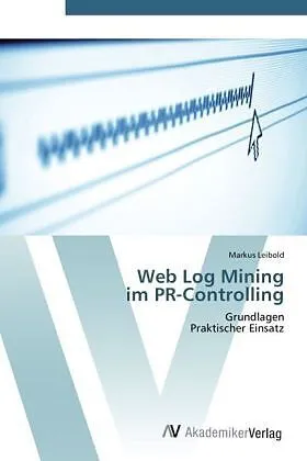 Web Log Mining im PR-Controlling