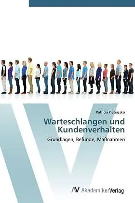 Warteschlangen und Kundenverhalten