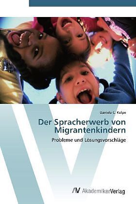 Der Spracherwerb von Migrantenkindern