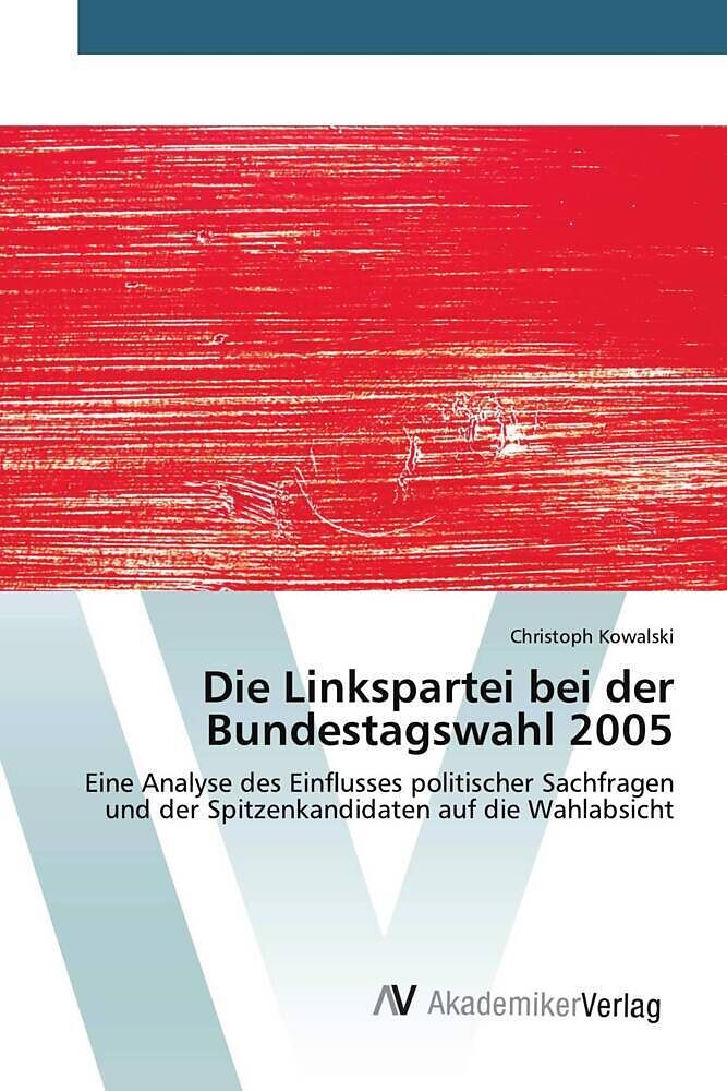 Die Linkspartei bei der Bundestagswahl 2005