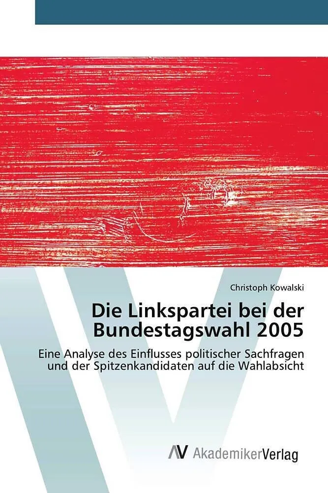 Die Linkspartei bei der Bundestagswahl 2005