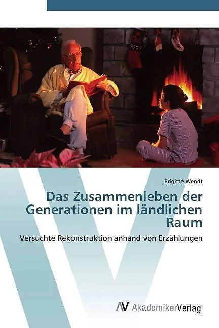 Das Zusammenleben der Generationen im ländlichen Raum